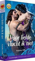 Historische Romans - Voor liefde vlucht ik niet - Sandra Hill