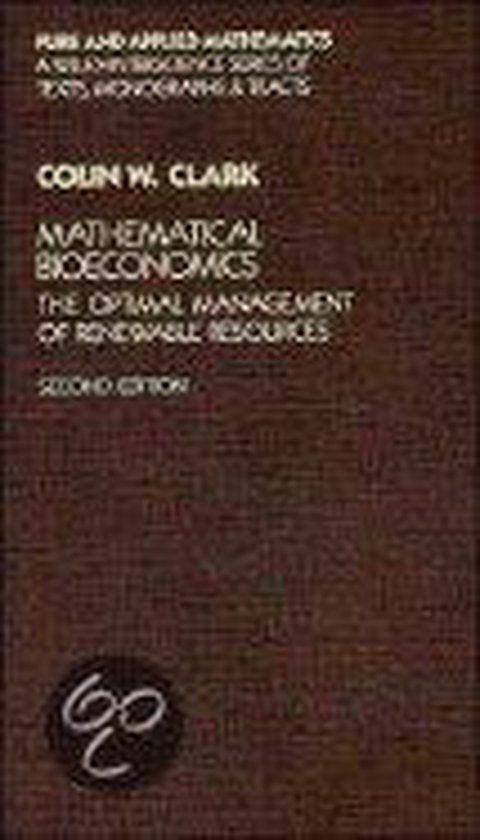 Mathematical Bioeconomics - Colin W. Clark