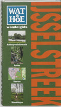 Wat & Hoe wandelgids IJsselstreek - Rob Wolfs