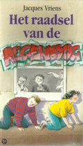 Raadsel van de regenboog - Jacques Vriens, Juliette de Wit