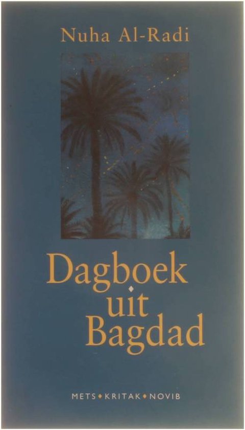 Dagboek uit Bagdad - Al - Radi Nuha, P. Jaarsma