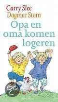 Opa En Oma Komen Logeren - Carry Slee, Dagmar Stam