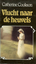 Vlucht naar de heuvels | - Catherine Cookson