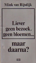 Liever geen bezoek - Mink van Rijsdijk