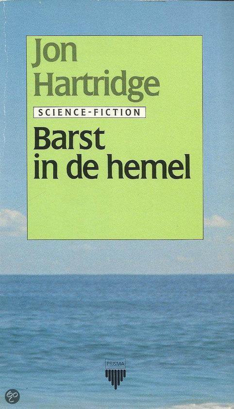 Barst in de hemel - Jon Hartidge