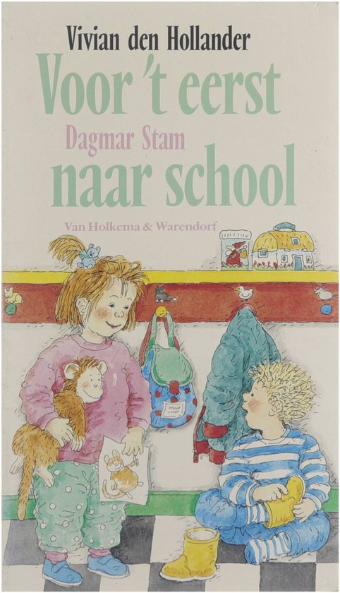 Voor Het Eerst Naar School - Vivian den Hollander, Stam Dagmar
