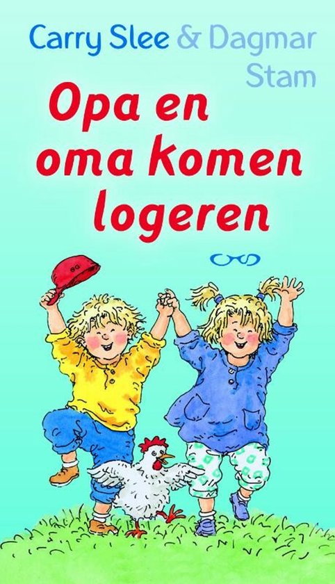 Opa En Oma Komen Logeren - Carry Slee, Dagmar Stam