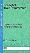 Eén bijbel ? twee testamenten - Den Heyer