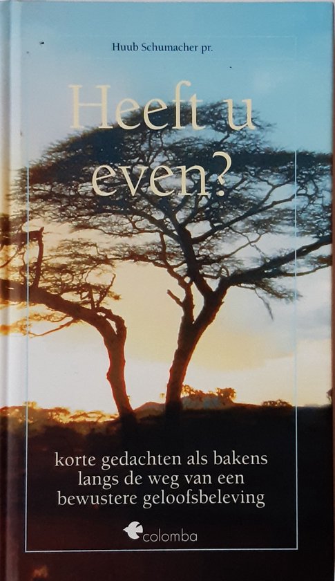 Heeft u even? - H. Schumacher
