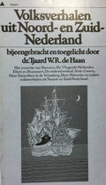 Volksverhalen uit noord en zuid nederland - Tj.W.R. de Haan, Hanki van Wijngaarden