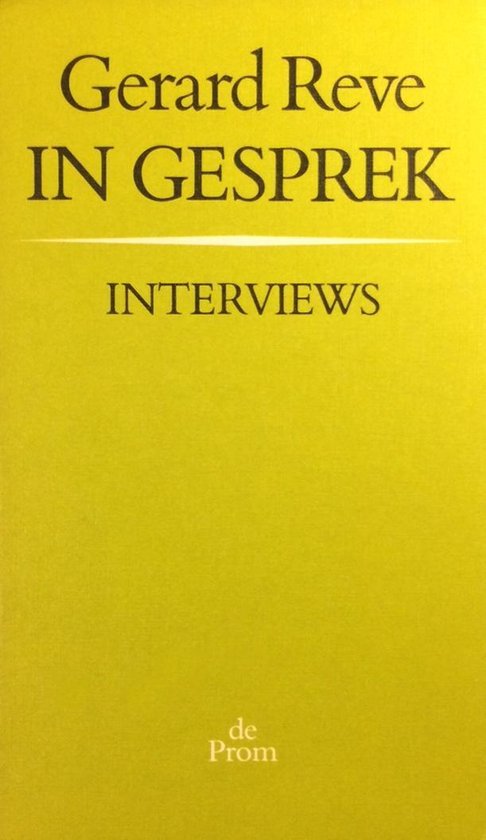 Gerard Reve In Gesprek : Interviews - Gerard Reve, Simon Carmiggelt