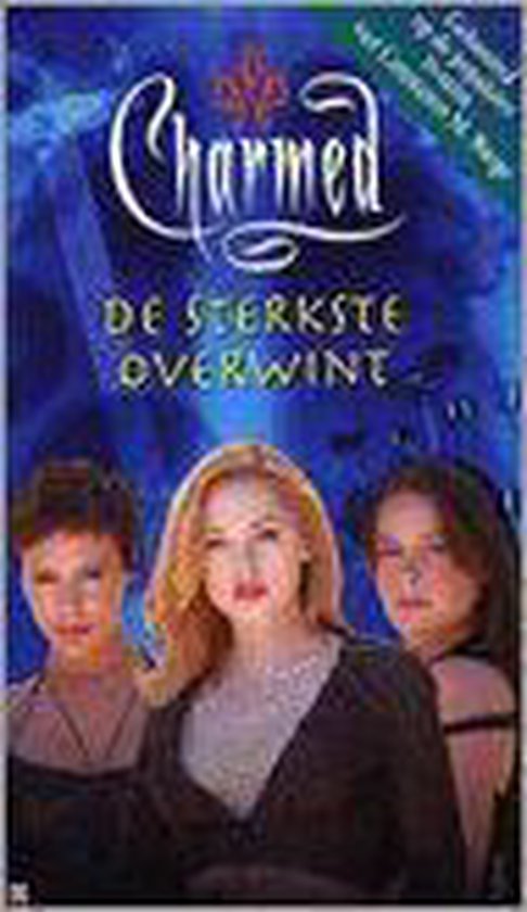 Charmed 016 De Sterkste Overwint - J. Mariotte, Constance M. Burge