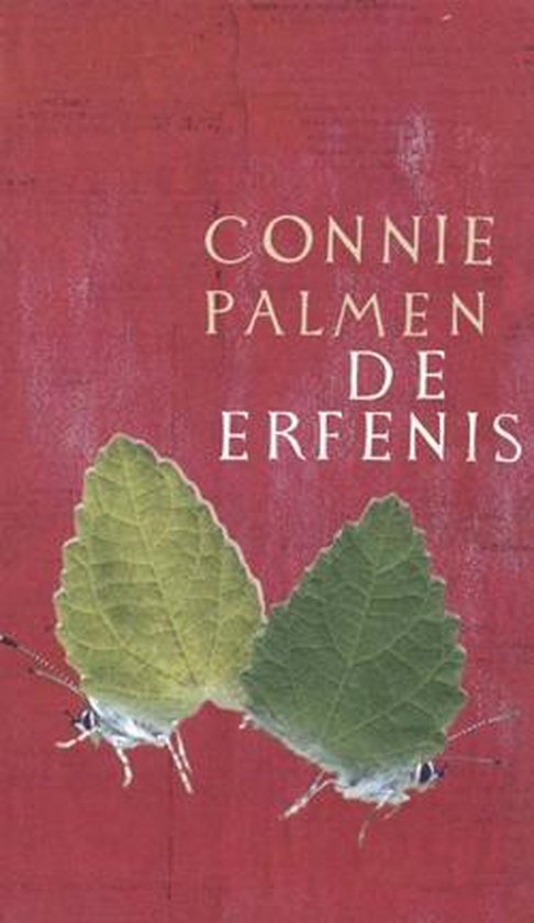 De erfenis - Connie Palmen