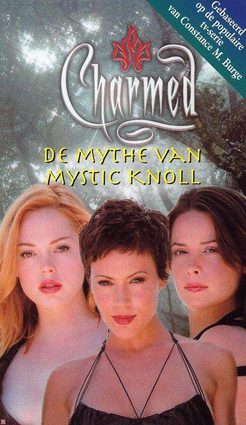 Charmed 018 De Mythe Van Mistic Knoll - Big Balloon, Constance M. Burge