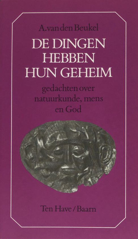 Dingen Hebben Hun Geheim - A. van den Beukel, van den Beukel