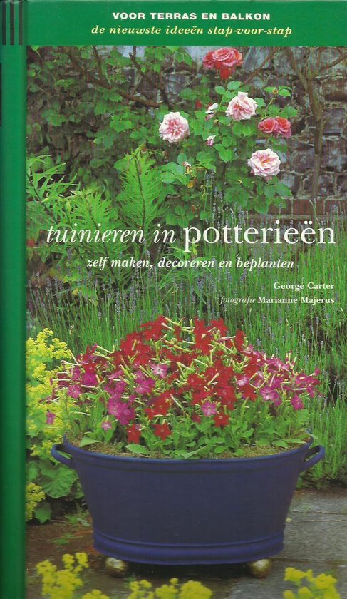 Tuinieren in potterieÃ«n - George Carter, Toria Leitch