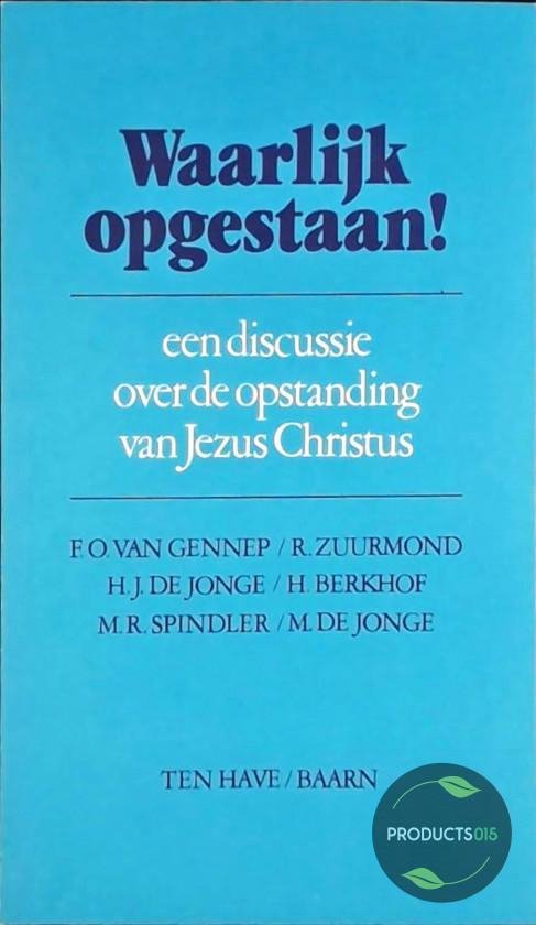 Waarlijk opgestaan - F.O. van Gennep