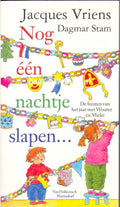 Nog één nachtje slapen | Jacques Vriens - Jacques Vriens, Dagmar Stam