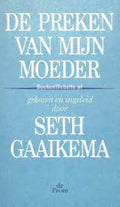 Preken van myn moeder - Gaaikema Paul