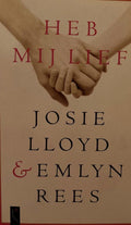 Heb mij lief - Josie Lloyd & Emlyn Rees