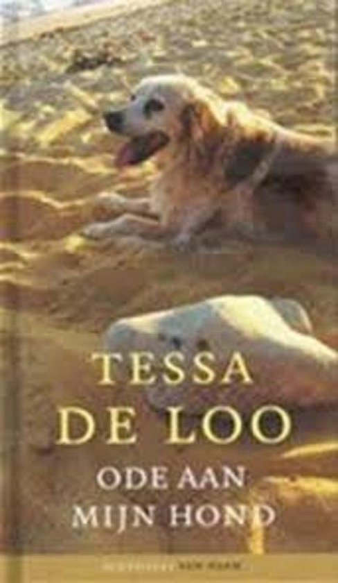 Ode aan mijn hond - Tessa de Loo
