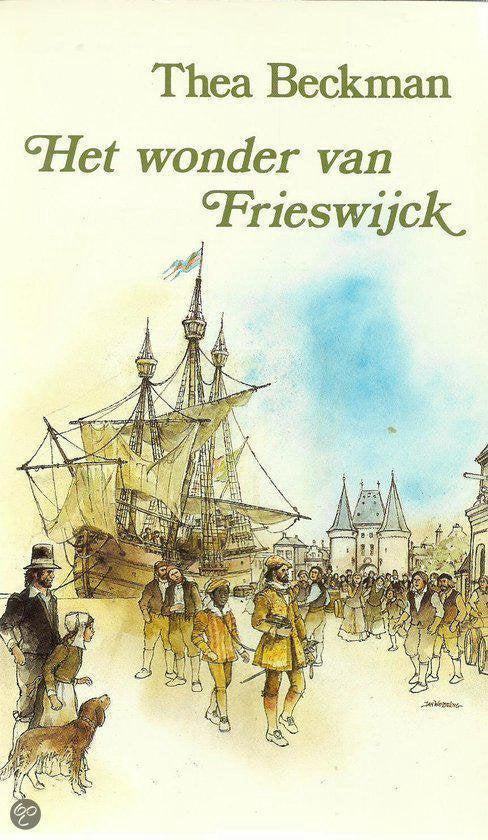 Het wonder van Frieswijck - H. Beckman, Jan Wesseling