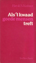 Als Het Kwaad Goede Mensen Treft Pap - Harold S. Kushner, H.S. Kushner