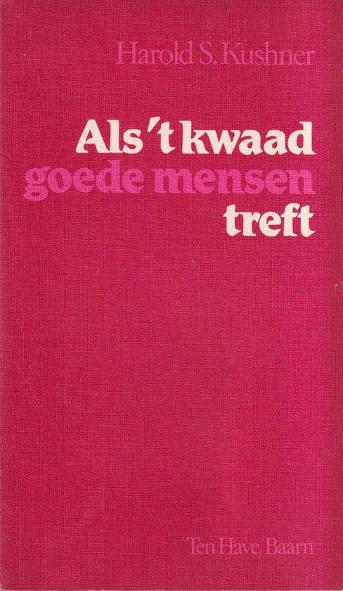 Als Het Kwaad Goede Mensen Treft Pap - Harold S. Kushner, H.S. Kushner