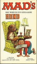 Mad s hoe word ik een geslaagde hond - Larry Siegel, Angelo Torres