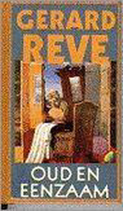 Oud en eenzaam - G. Reve