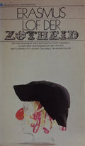 Lof der zotheid - Erasmus - Desiderius Erasmus, A.(Vert.) Dirkzwager