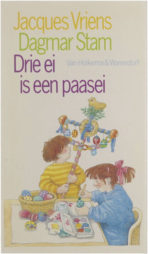Drie ei is een paasei - Jacques Vriens, Stam Dagmar