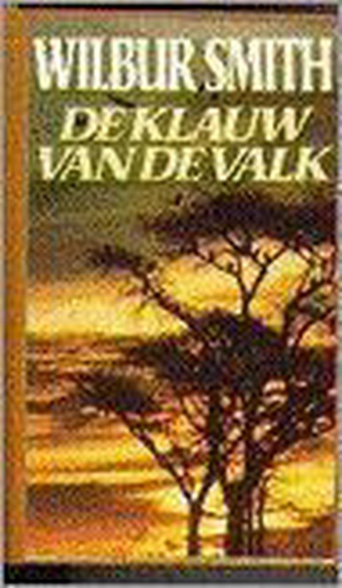 De klauw van de valk - Wilbur Smith