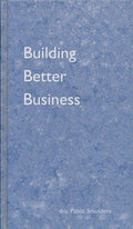 Building better business - P. Smolders
