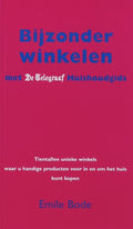 Bijzonder Winkelen Met De Telegraaf Huishoudgids... - Emile Bode