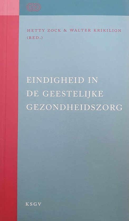 Eindigheid in de geestelijke gezondheidszog - Hetty Zock & Walter Krikilion