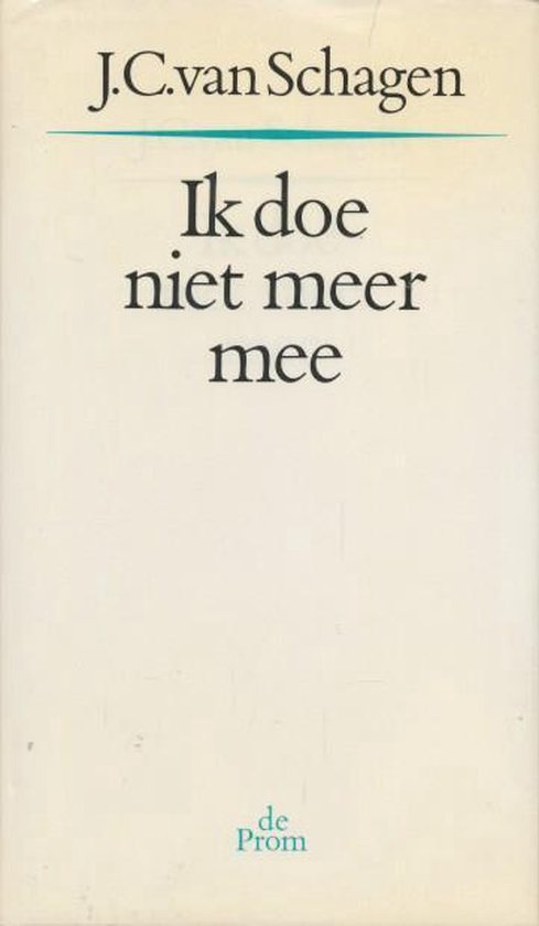 2 ik doe niet meer Archief van schagen - J.C. van Schagen, Berend Wineke