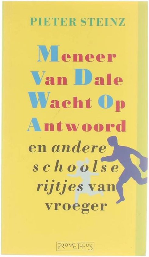 Meneer van dale wacht op antwoord - Pieter Steinz