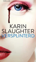 Versplinterd - Karin Slaughter, Ineke Lenting