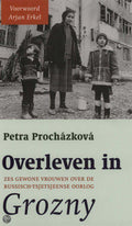 Overleven in Grozny - Petra Prochazkova