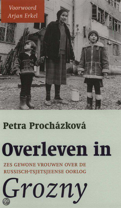 Overleven in Grozny - Petra Prochazkova