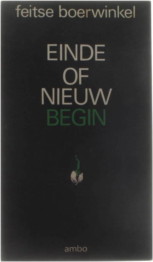 Einde of nieuw begin - Feitse Boerwinkel