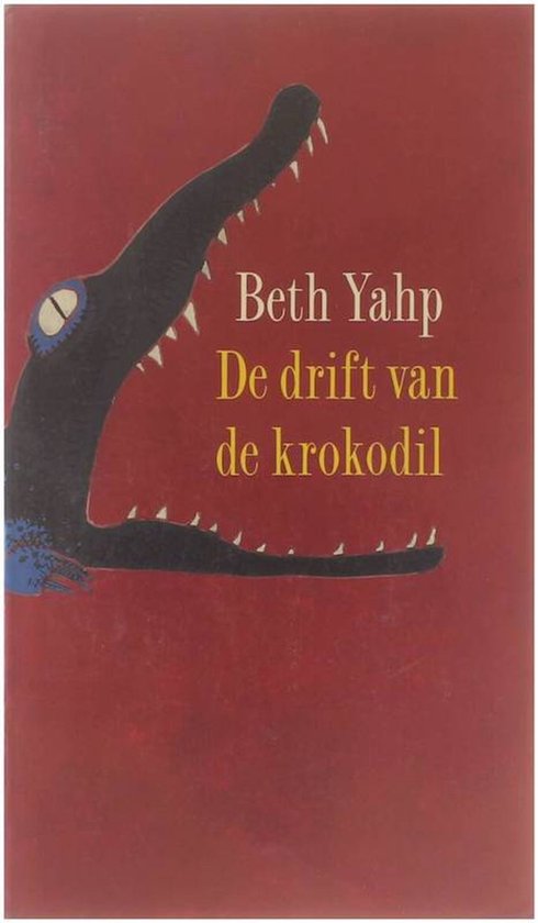 De drift van de krokodil - Beth Yahp, Hanneke Richard - Nutbey