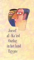 Oorlog in het land egypte - Joesef Al - Ka'Ied
