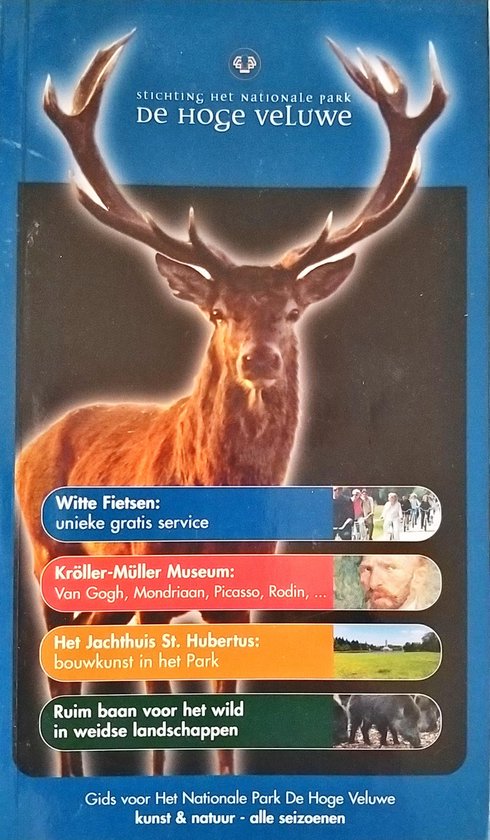 Het Nationale Park De Hoge Veluwe - D. Buijtendorp, J. Kuppens