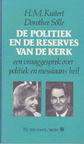 De Politiek en de reserves van de kerk - H.M. Kuitert, Dorothee Sölle
