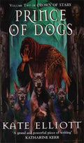 Prince Of Dogs - Kate Elliott