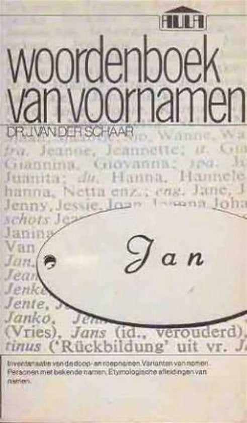 Woordenboek van voornamen - J. van der Schaar