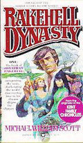 Rakehell Dynasty - Scott, Michael W.
