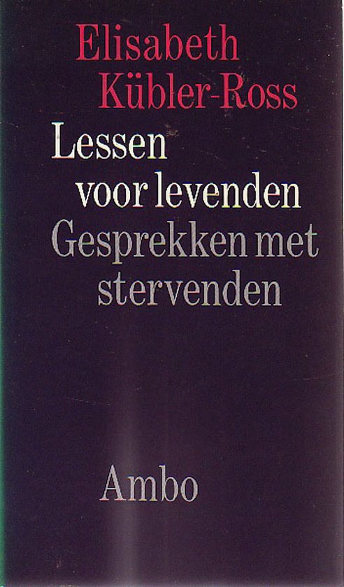 Lessen voor levenden - Elisabeth Kübler - Ross